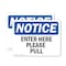 Signmission Enter Here Please Pull OSHA Notice Sign, Vinyl Decal, 10in W x 7in L, 2PK OS-2PACK-NS-D-710-L-12071 - alternate 1